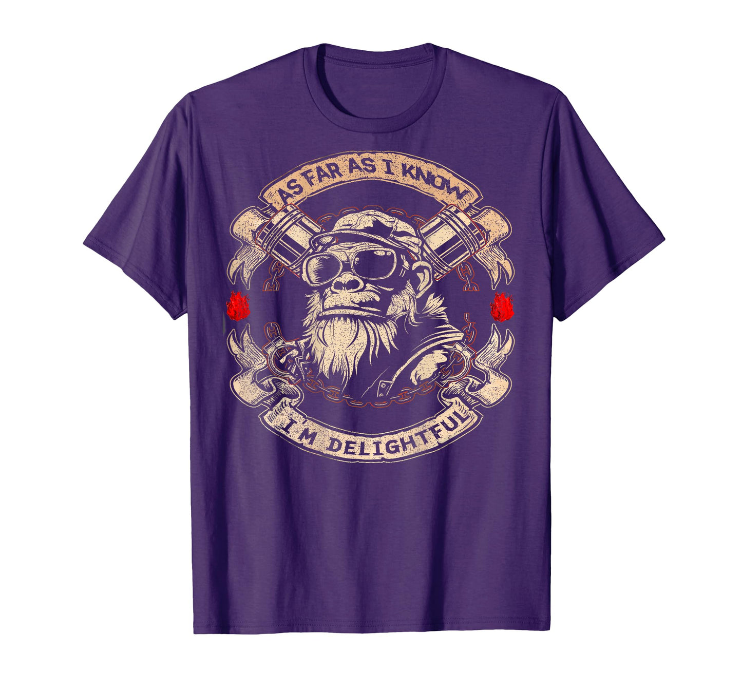 (ON BACK) As Far As I Know I'm Delightful Funny Monkey quote T-Shirt