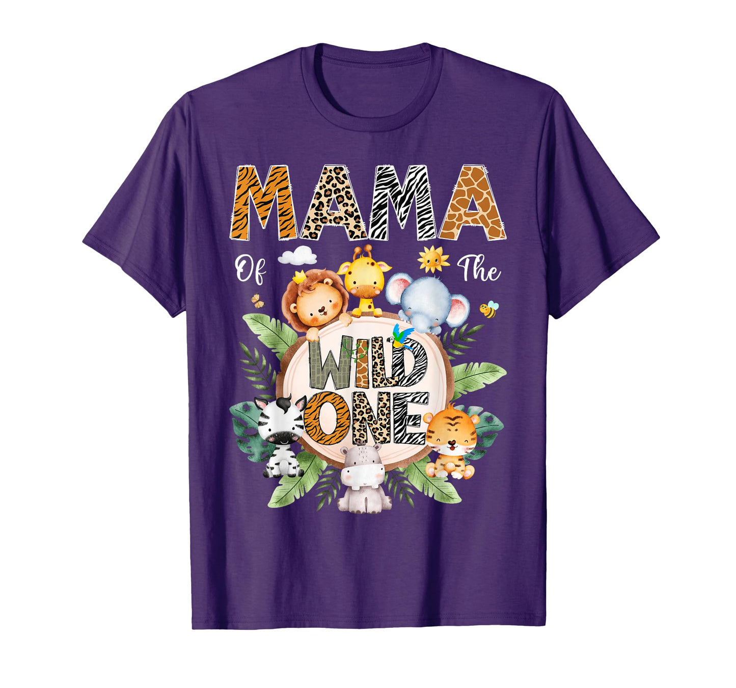 Mama Of The Wild One First Birthday Safari Jungle Animal T-Shirt
