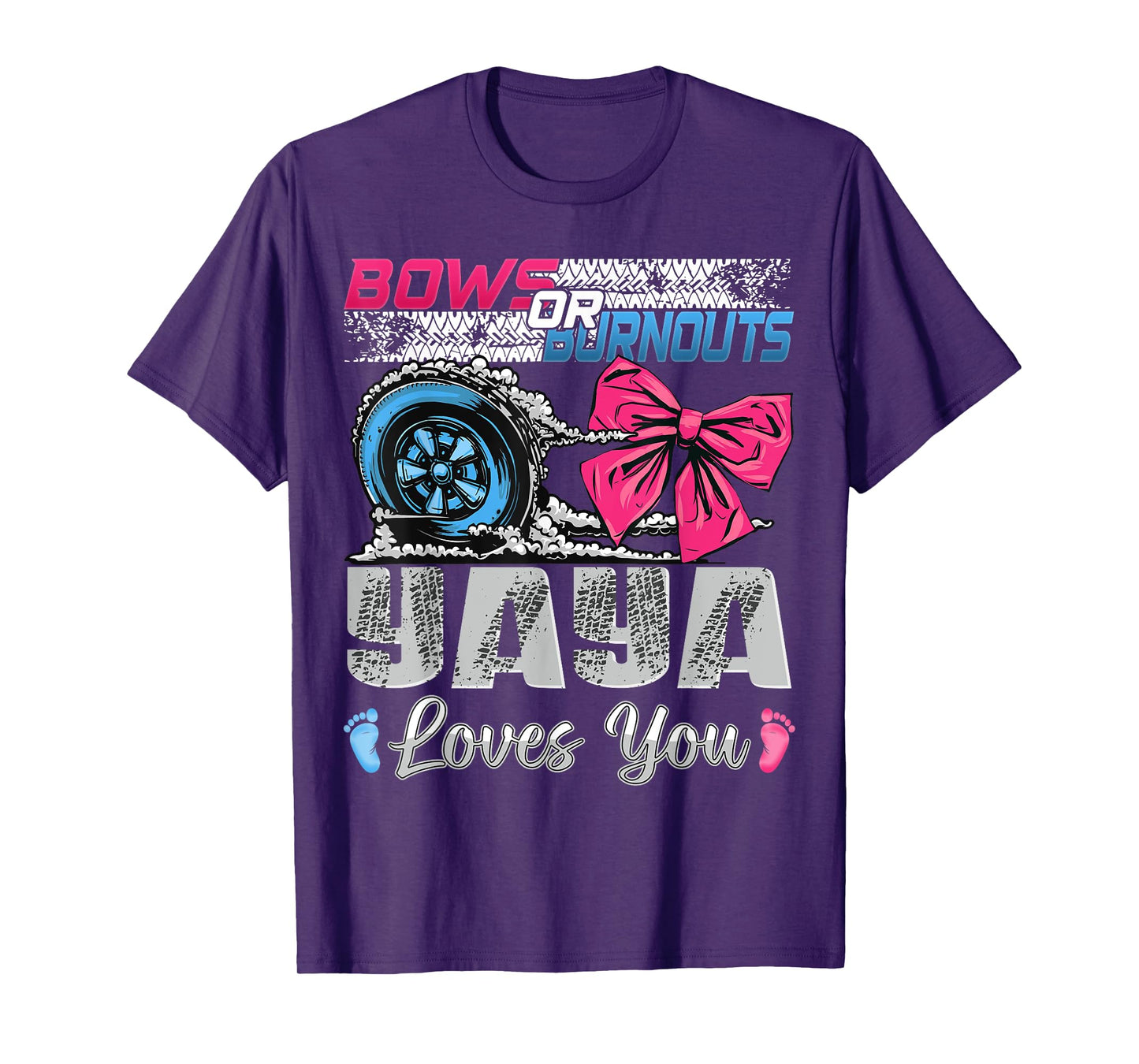 Burnouts or Bows Yaya Loves You Gender Reveal Party T-Shirt