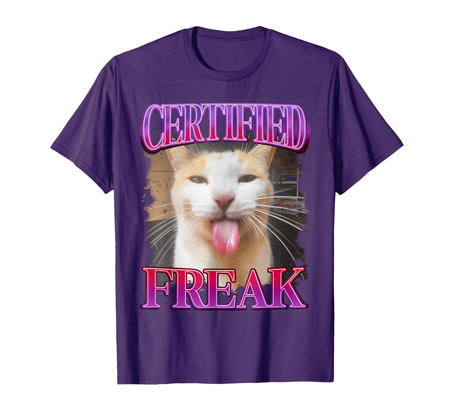 Certified Freak Cat Funny Cat Meme Sarcastic Humor T-Shirt for Men Women