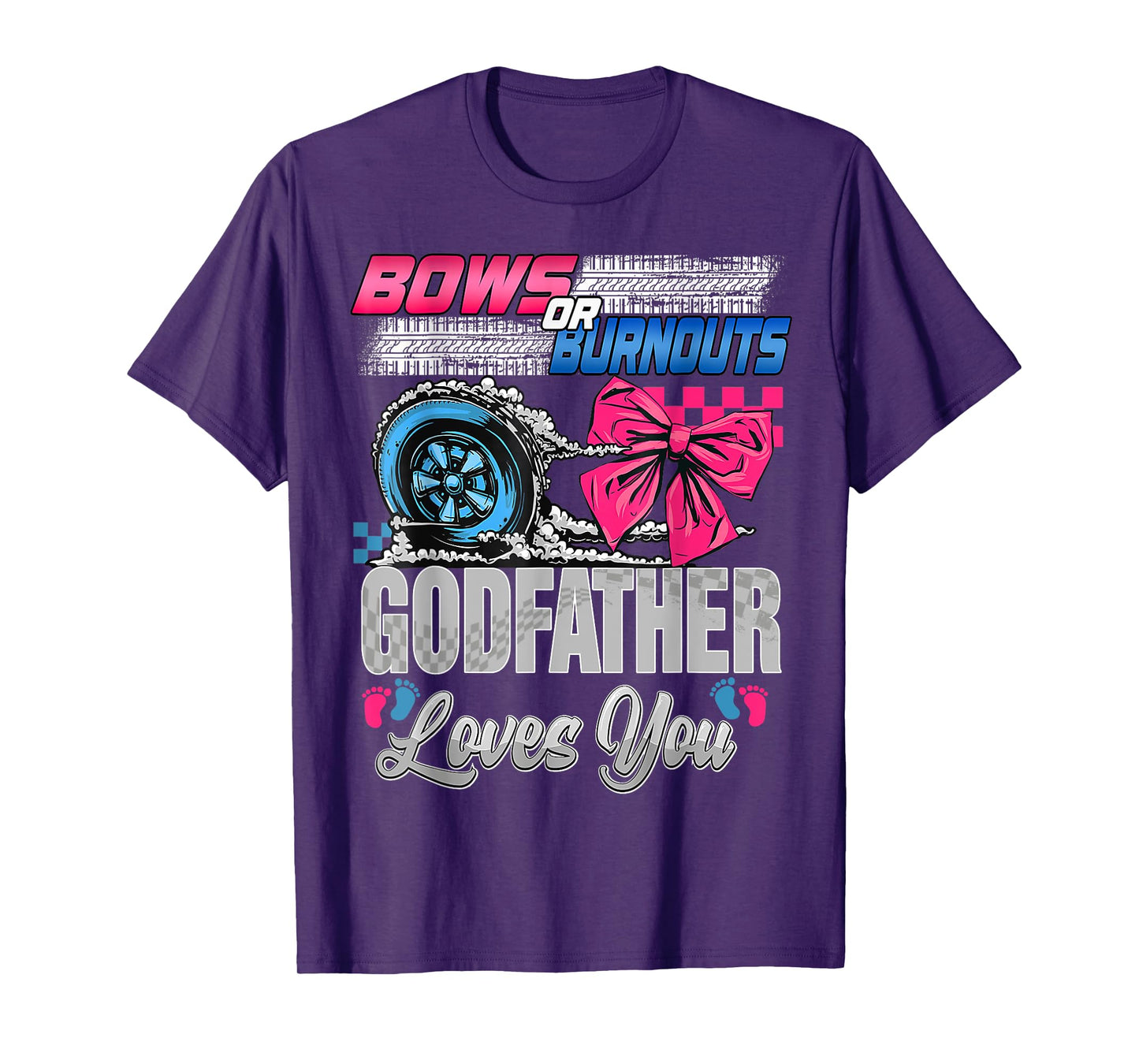 Burnouts or Bows Godfather Loves You Gender Reveal Party T-Shirt