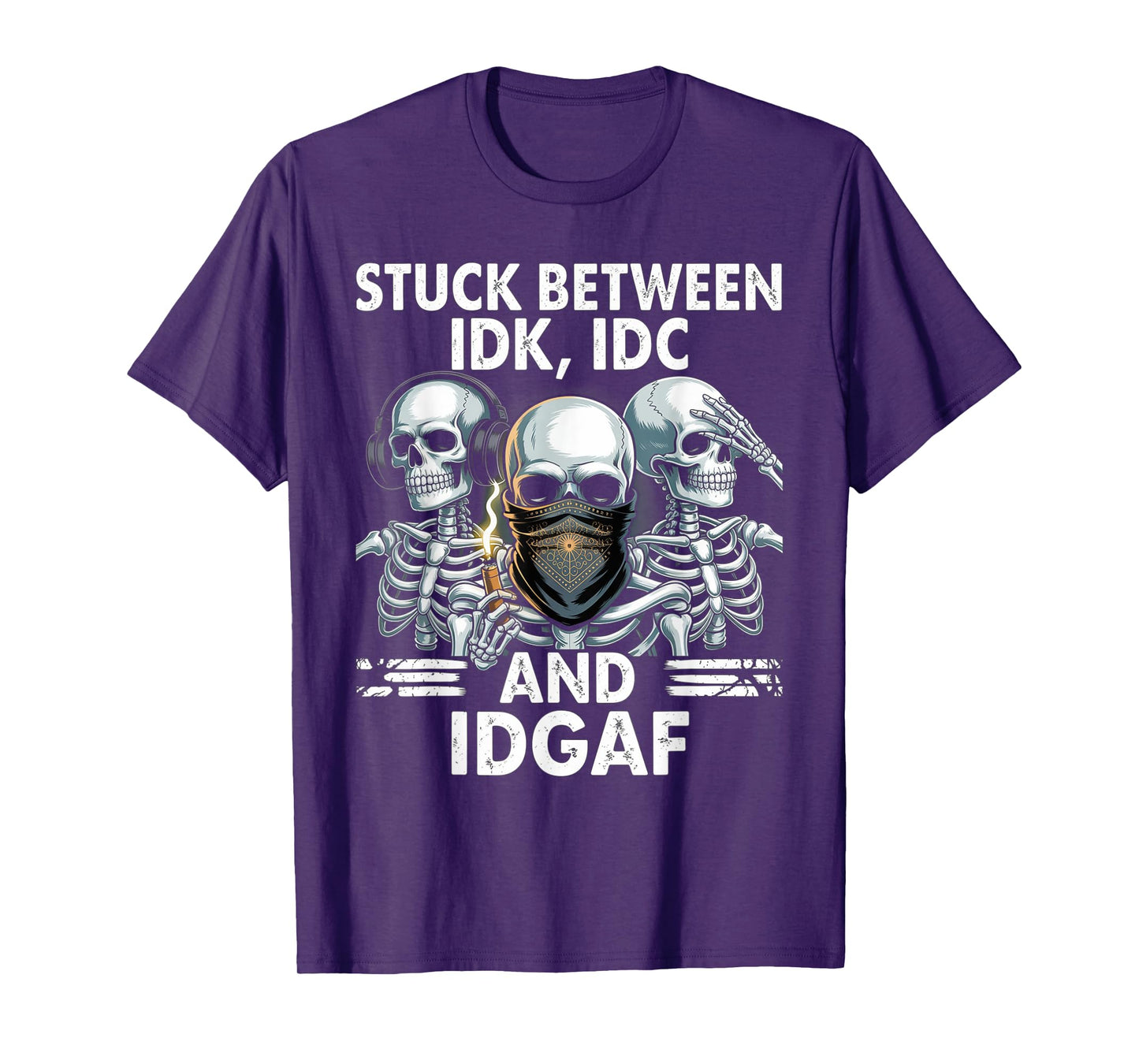 Stuck Between IDK IDC And IDGAF Happy Halloween Skeleton T-Shirt