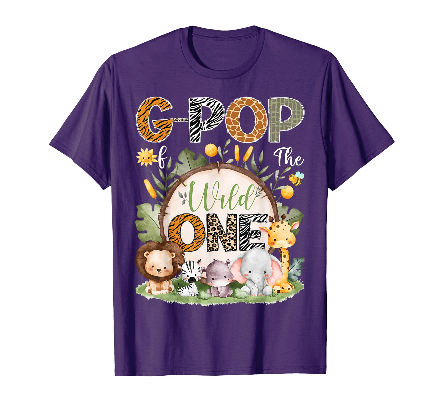 G-Pop Of The Wild One 1St Birthday Safari Jungle Woodland T-Shirt