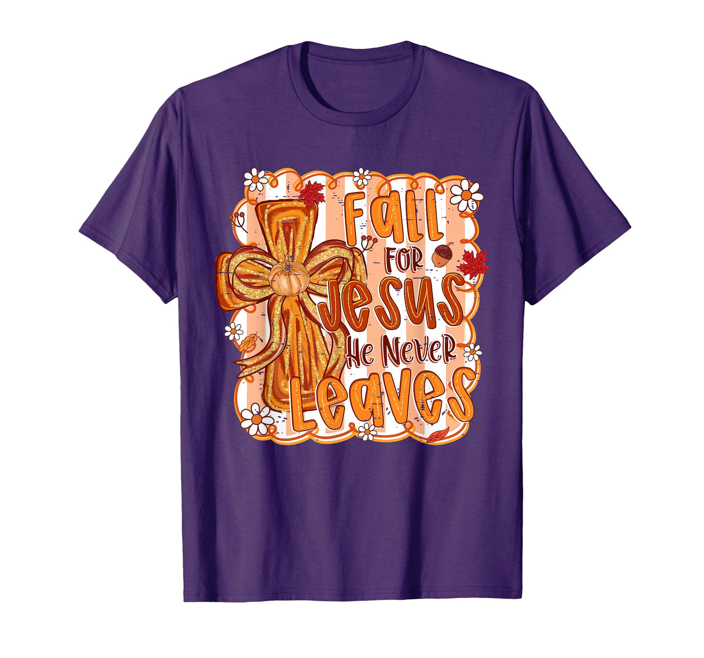 Cute Fall For Jesus He Never Leaves Christian Autumn Pumpkin T-Shirt