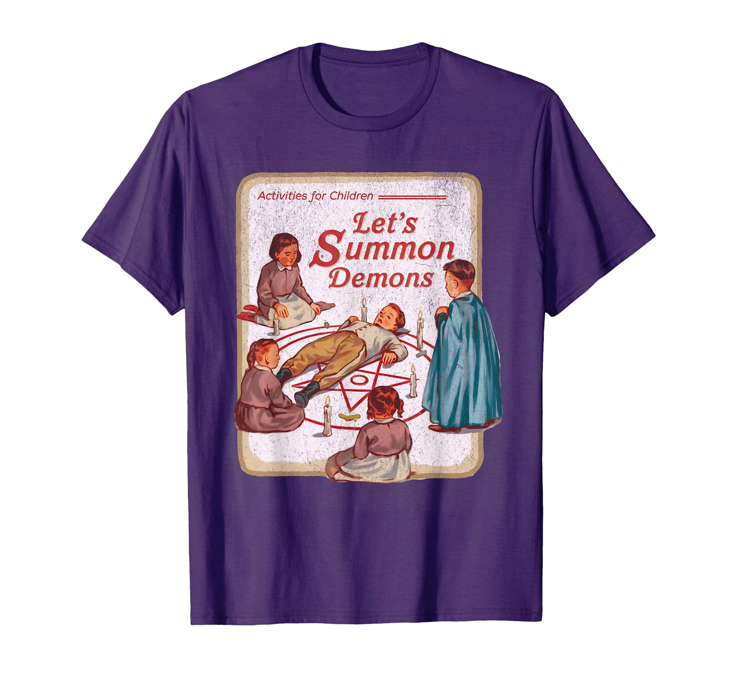Let's Summon Demons Graphic product for Dark Humor Lovers T-Shirt