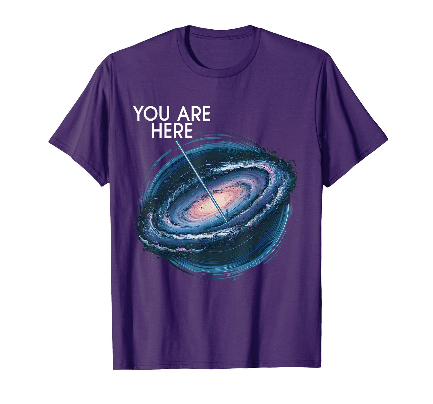You Are Here Milky Way Funny Galaxy Astronomy Men Women Kids T-Shirt