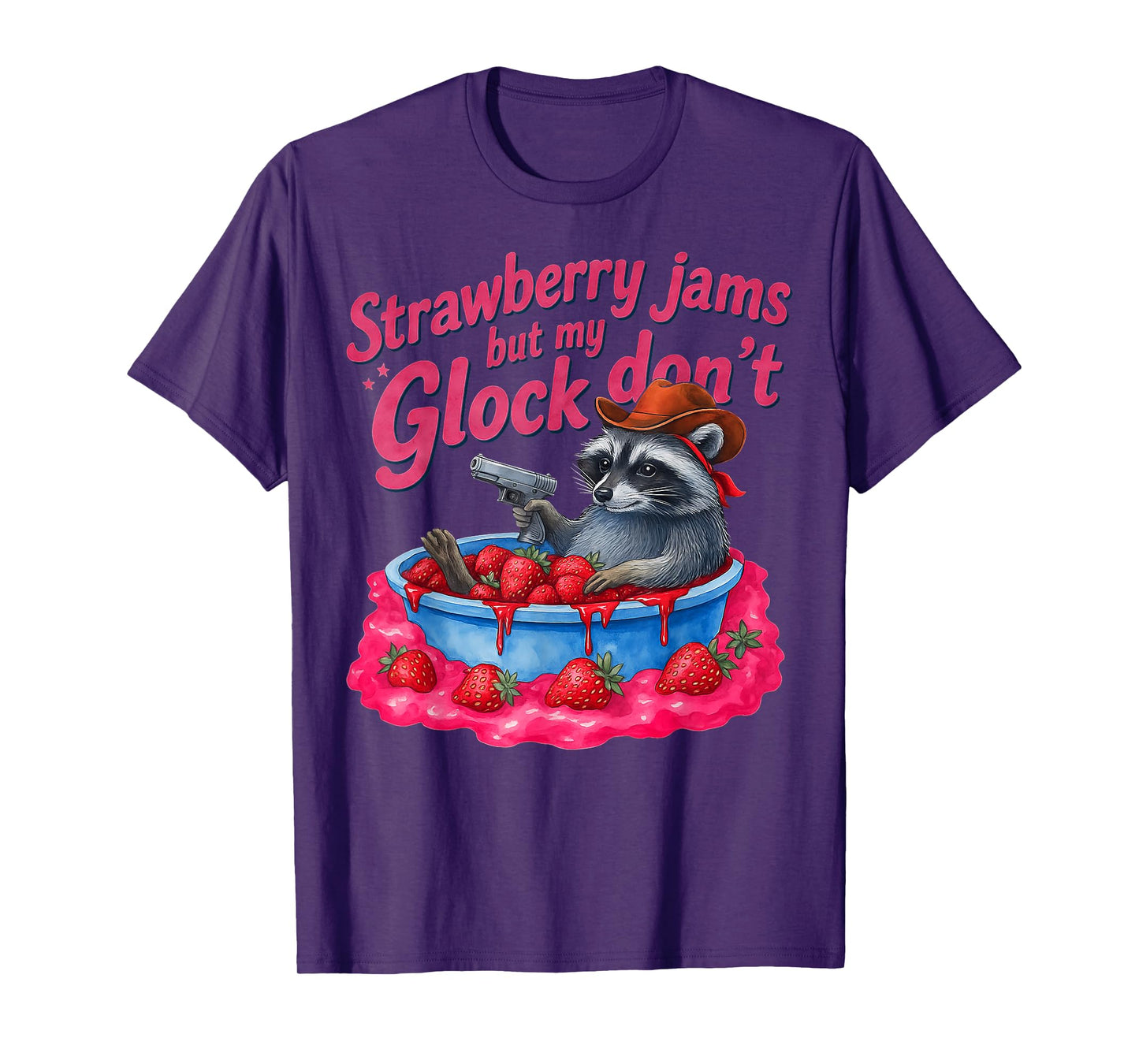 Strawberry Jams But My Don't Funny Raccoon T-Shirt