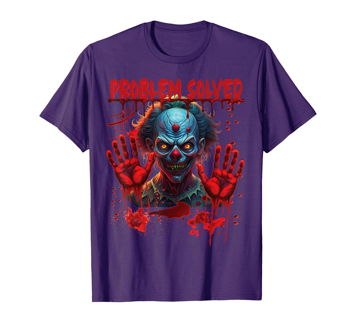 Problem Solved Bloody Hands Costume Creepy Clown Halloween T-Shirt