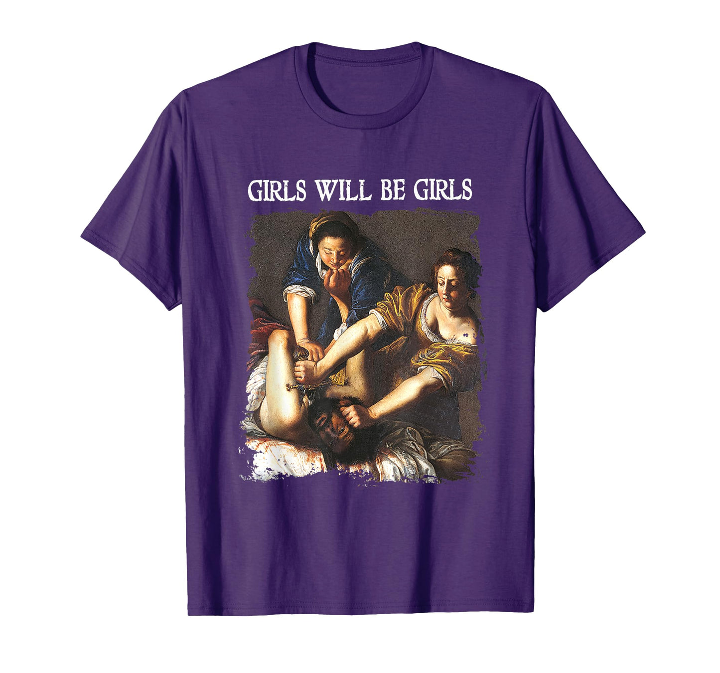 Feminism Womens Girl Will Be Girls Judith Holofernes Funny T-Shirt