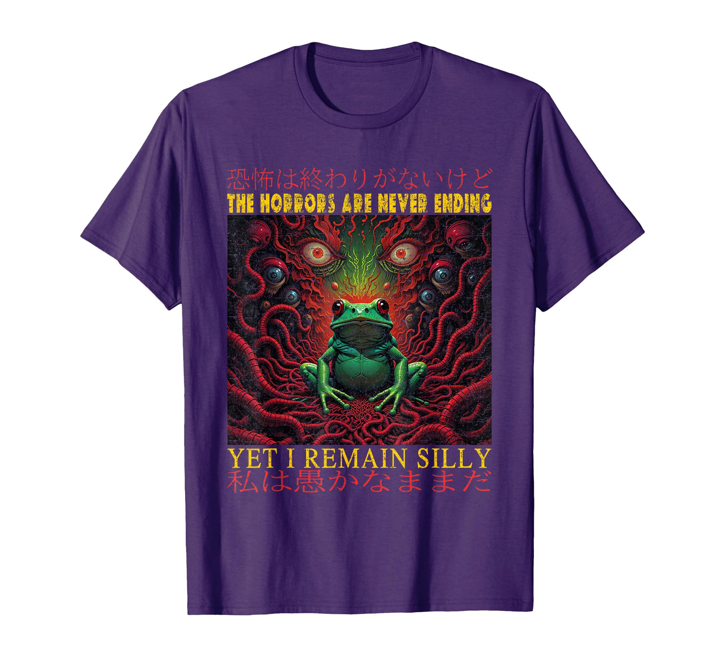 Horrors Are Never Ending Yet I Remain Silly Japanese Frog T-Shirt