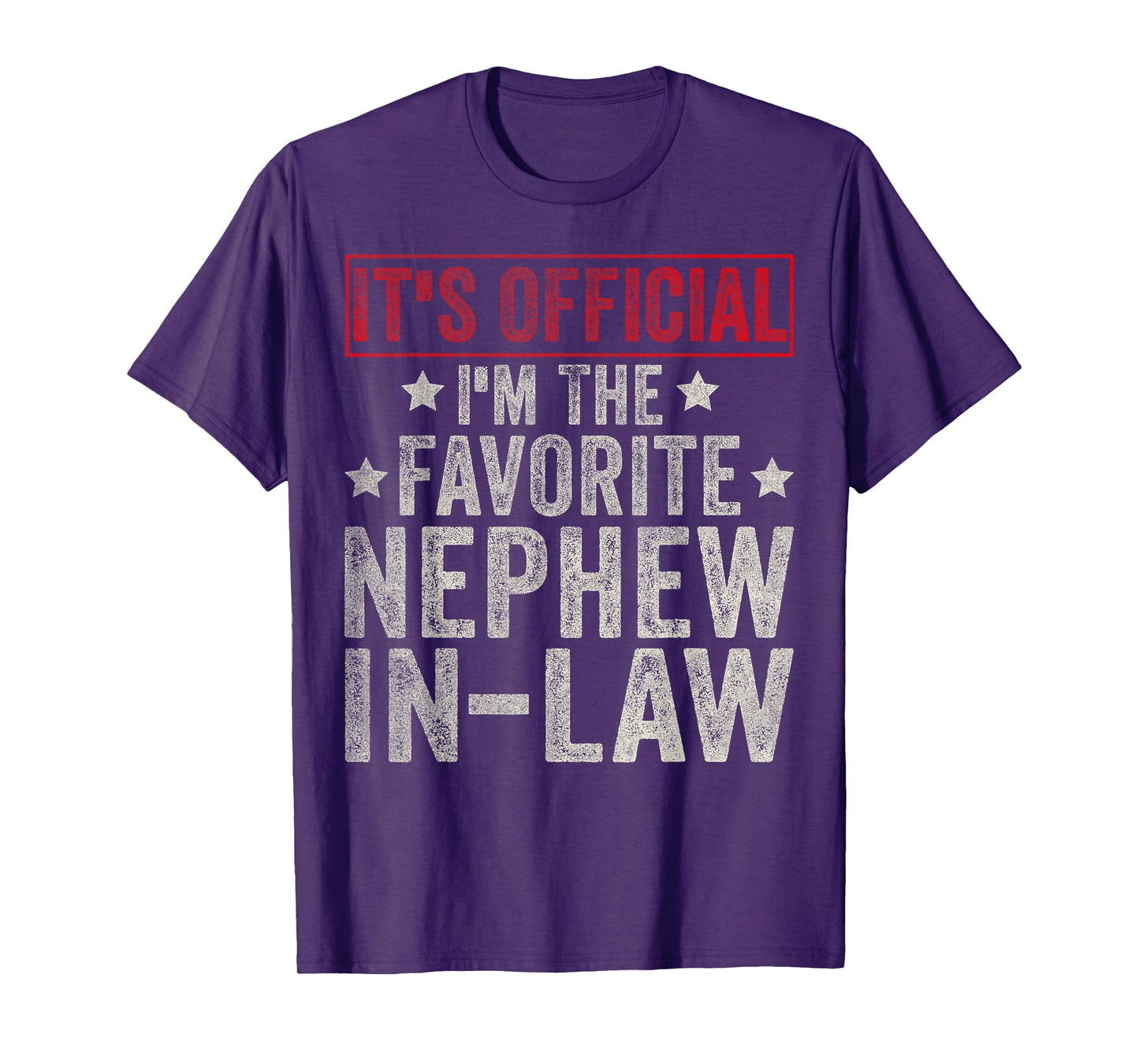 It's Official I'm The Favorite Nephew-In-Law Gifts T-Shirt