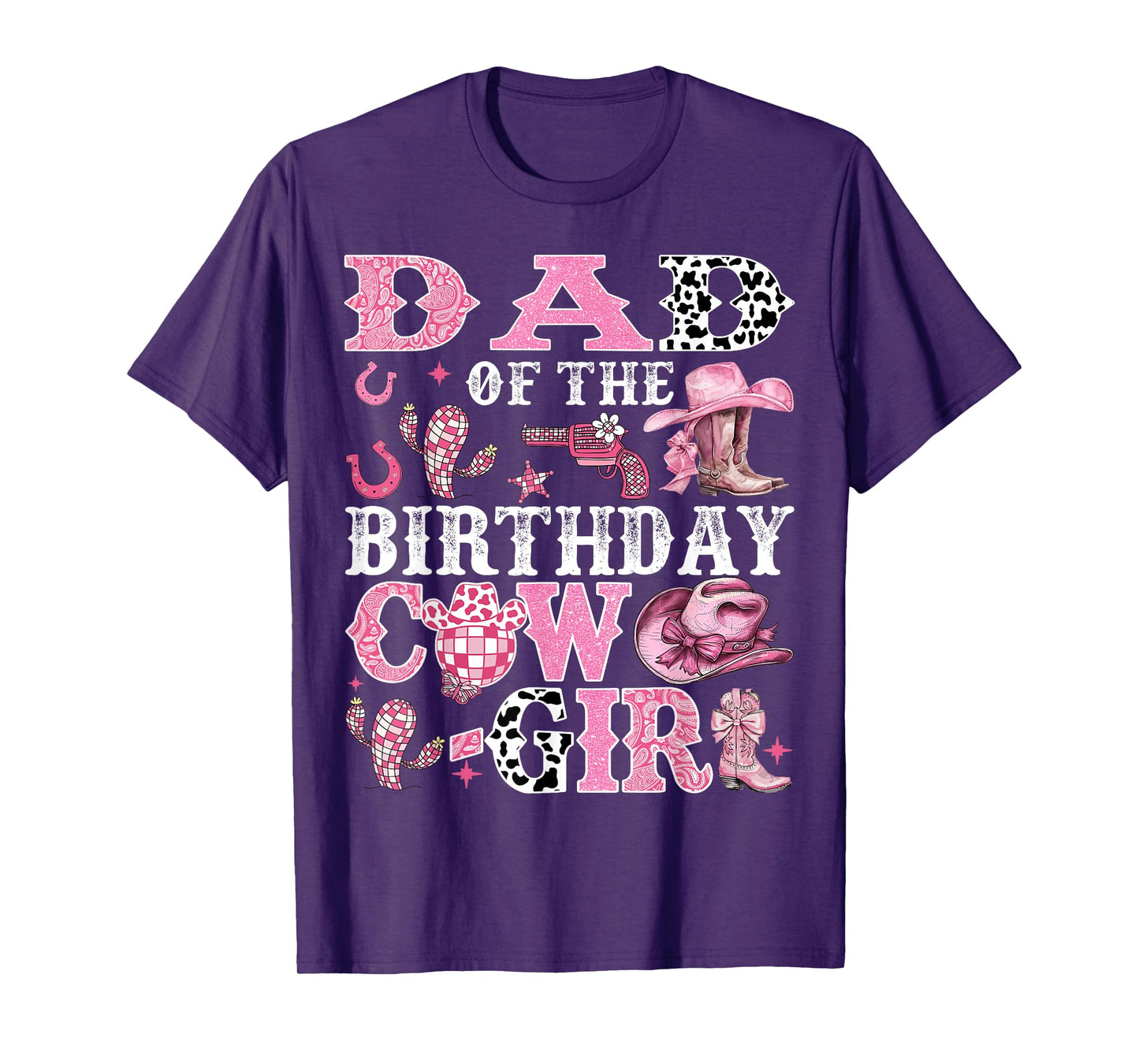 Dad Of The Birthday Cow-Girl Rodeo Cow Girl Birthday T-Shirt