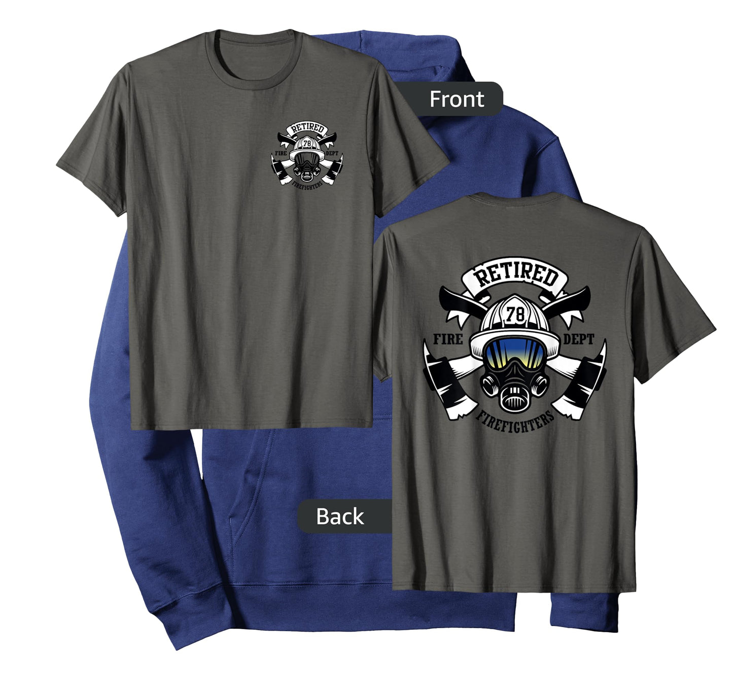 Retired Firefighters Tribute - Custom Front & Back T-Shirt