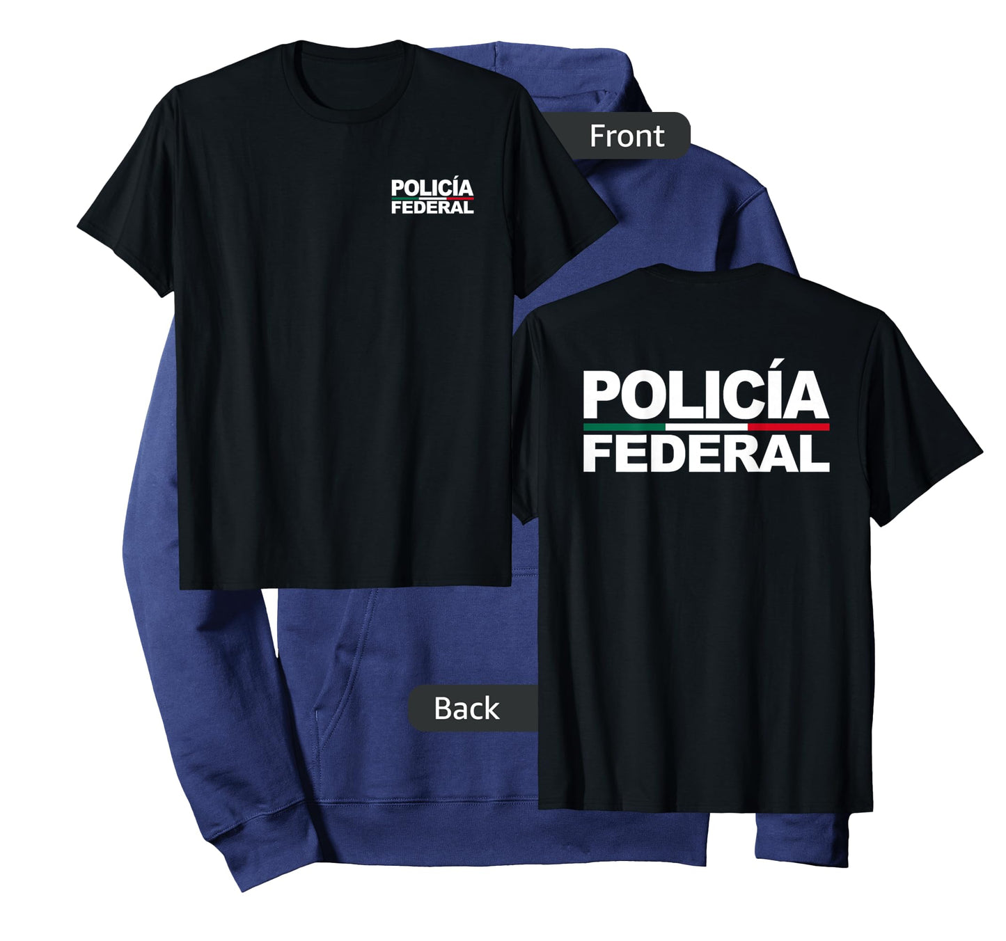 MEXICO POLICIA FEDERAL MEXICAN POLICE LAW COSTUME T-Shirt