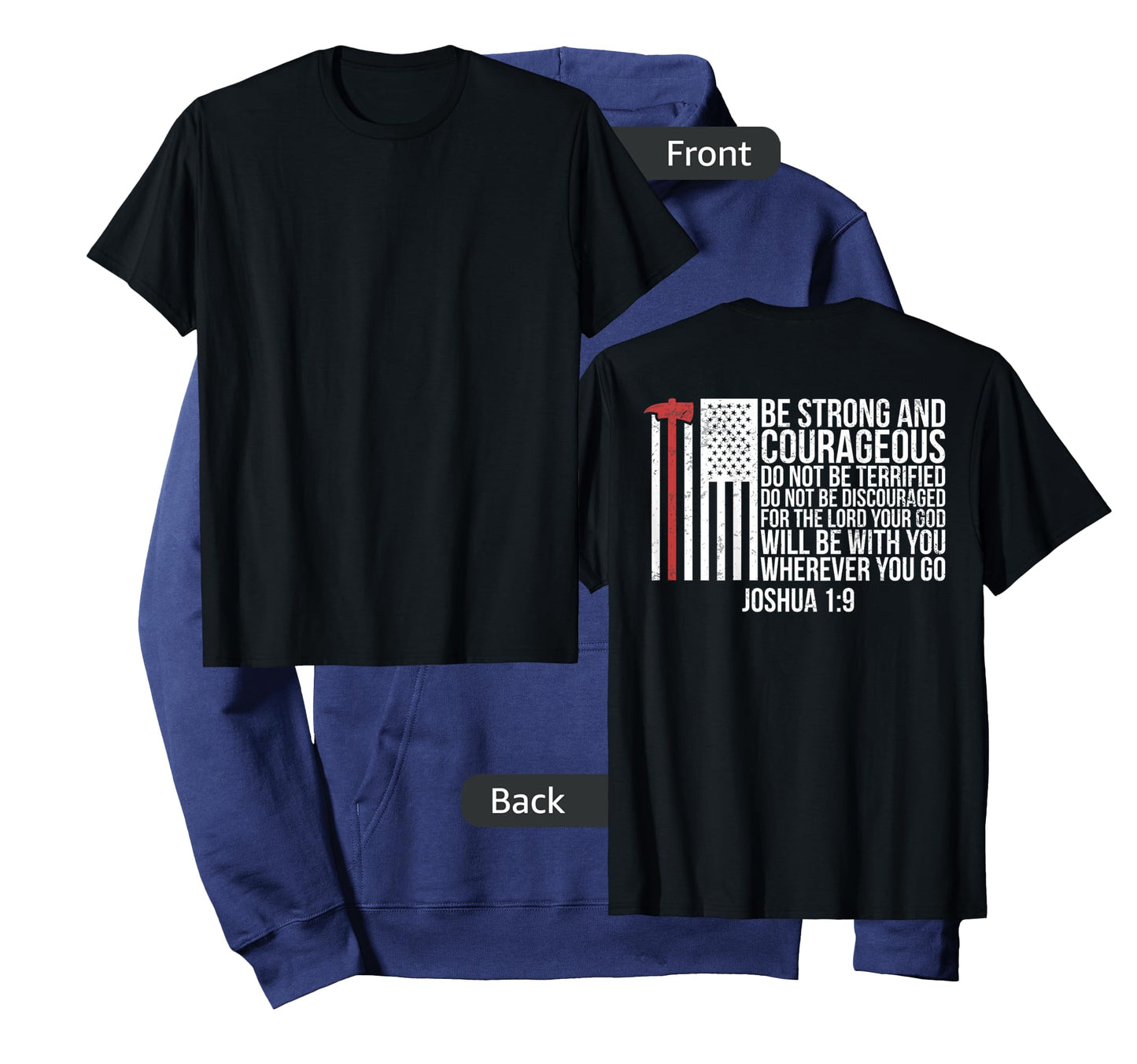 Thin Red Line Firefighter - Joshua 1:9 Bible Verse (ON BACK) T-Shirt