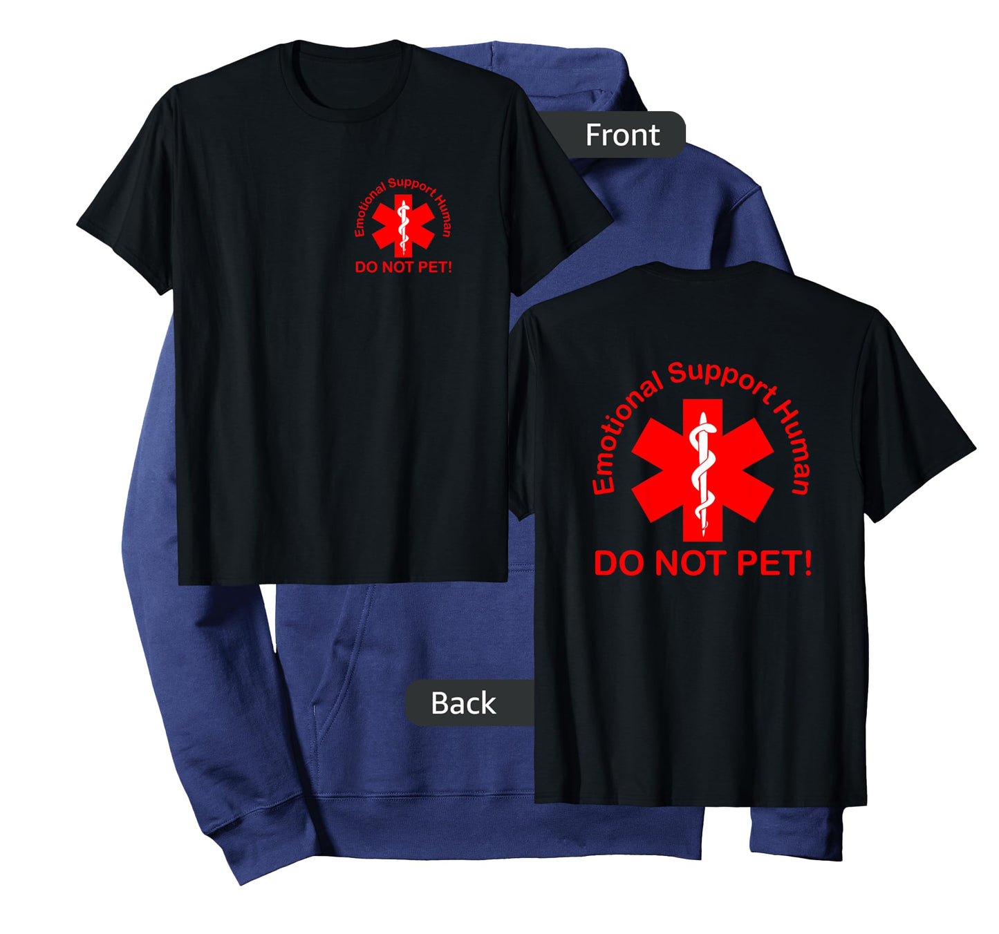 Emotional Support Human - Do Not Pet! T-Shirt