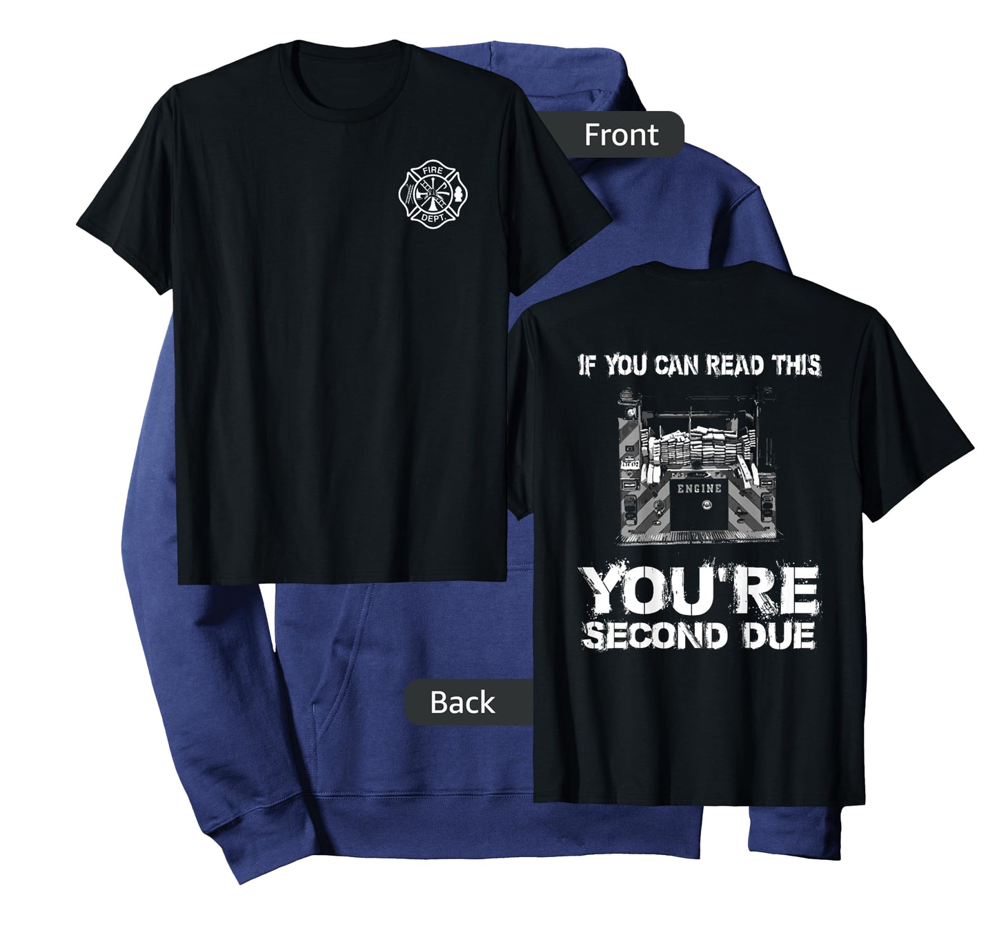 First Due Fire Firefighter Department Gift T-Shirt