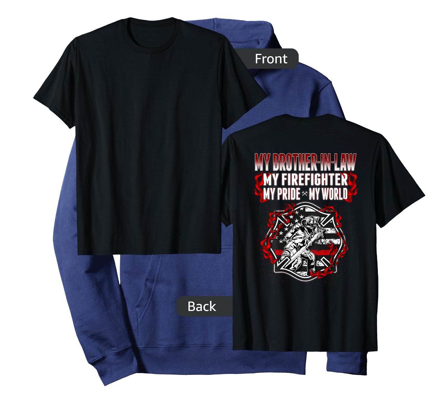 My Brother-In-Law Is A Firefighter Proud Fire Sibling-In-Law T-Shirt