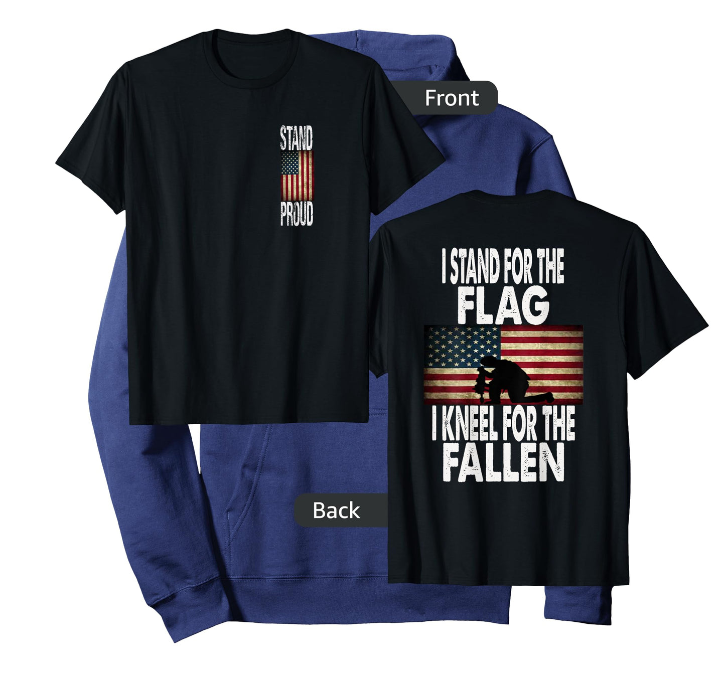 I Stand For The Flag I Kneel For The Fallen T-Shirt