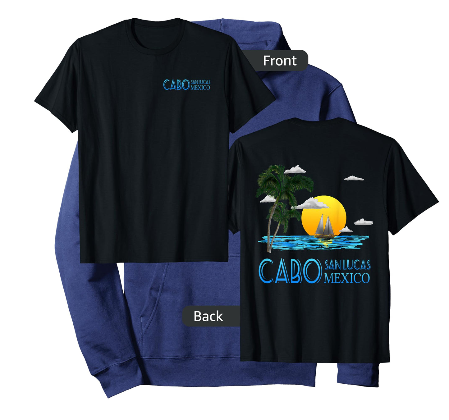 Cabo San Lucas Mexico Sailing (2-Sided) T-Shirt