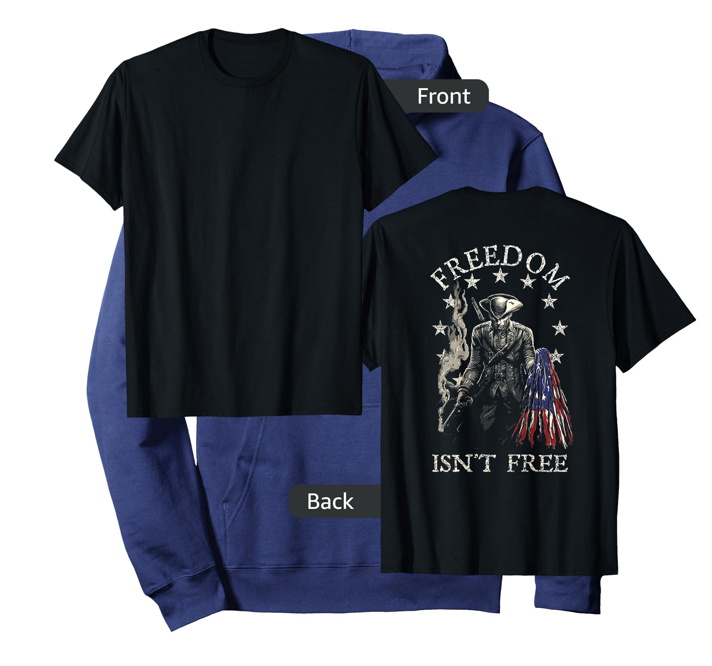 Freedom Isn't Free (on back) T-Shirt