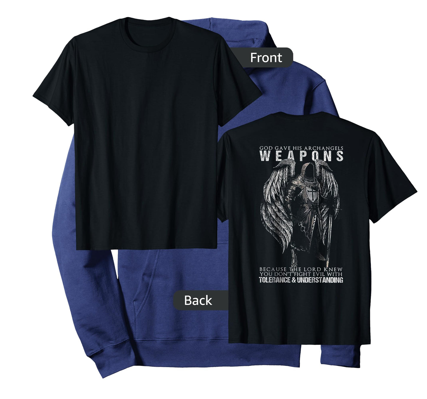 God Gave His Archangel Weapons (on Back) T-Shirt