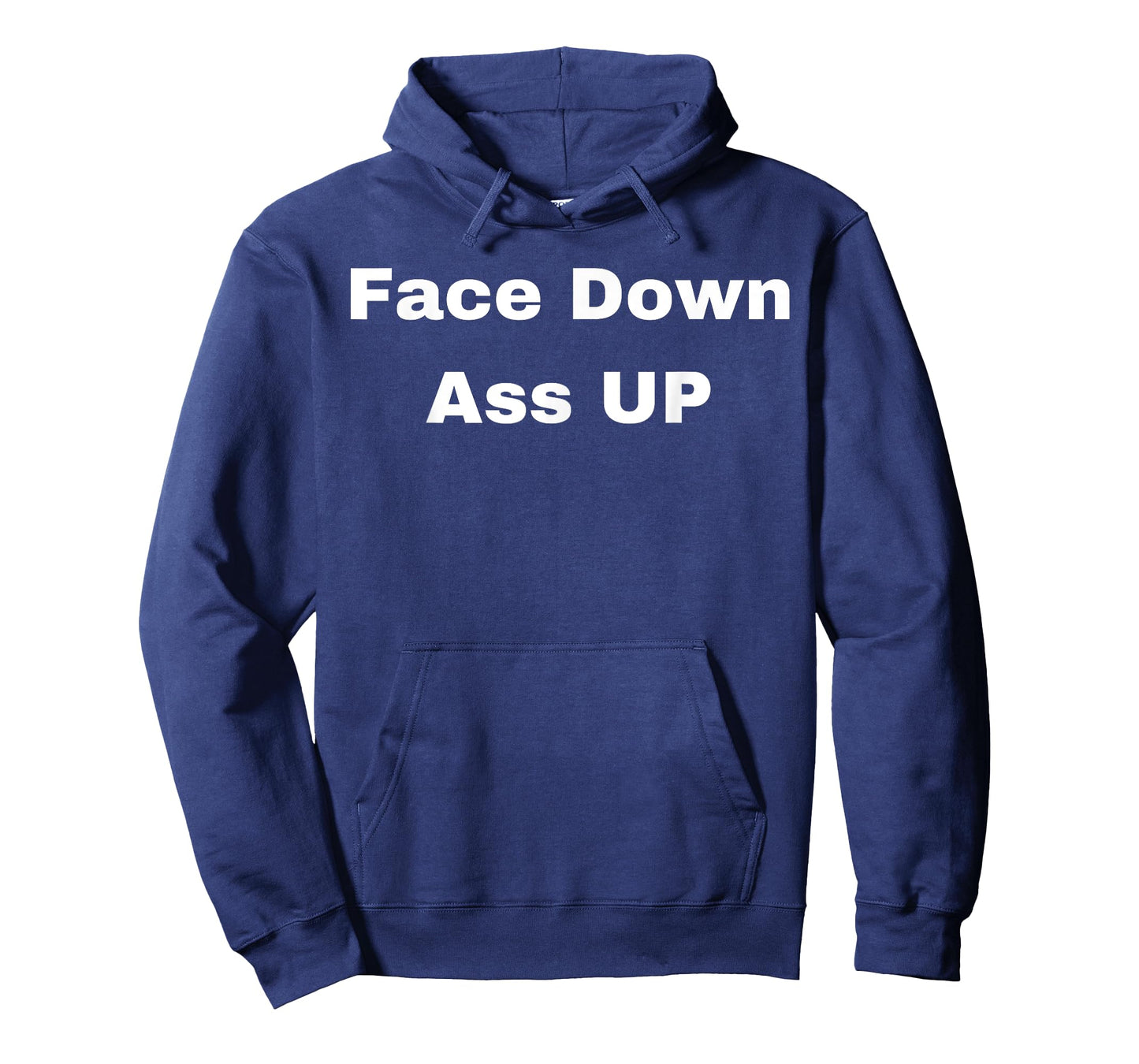 Face Down Ass Up T-Shirt