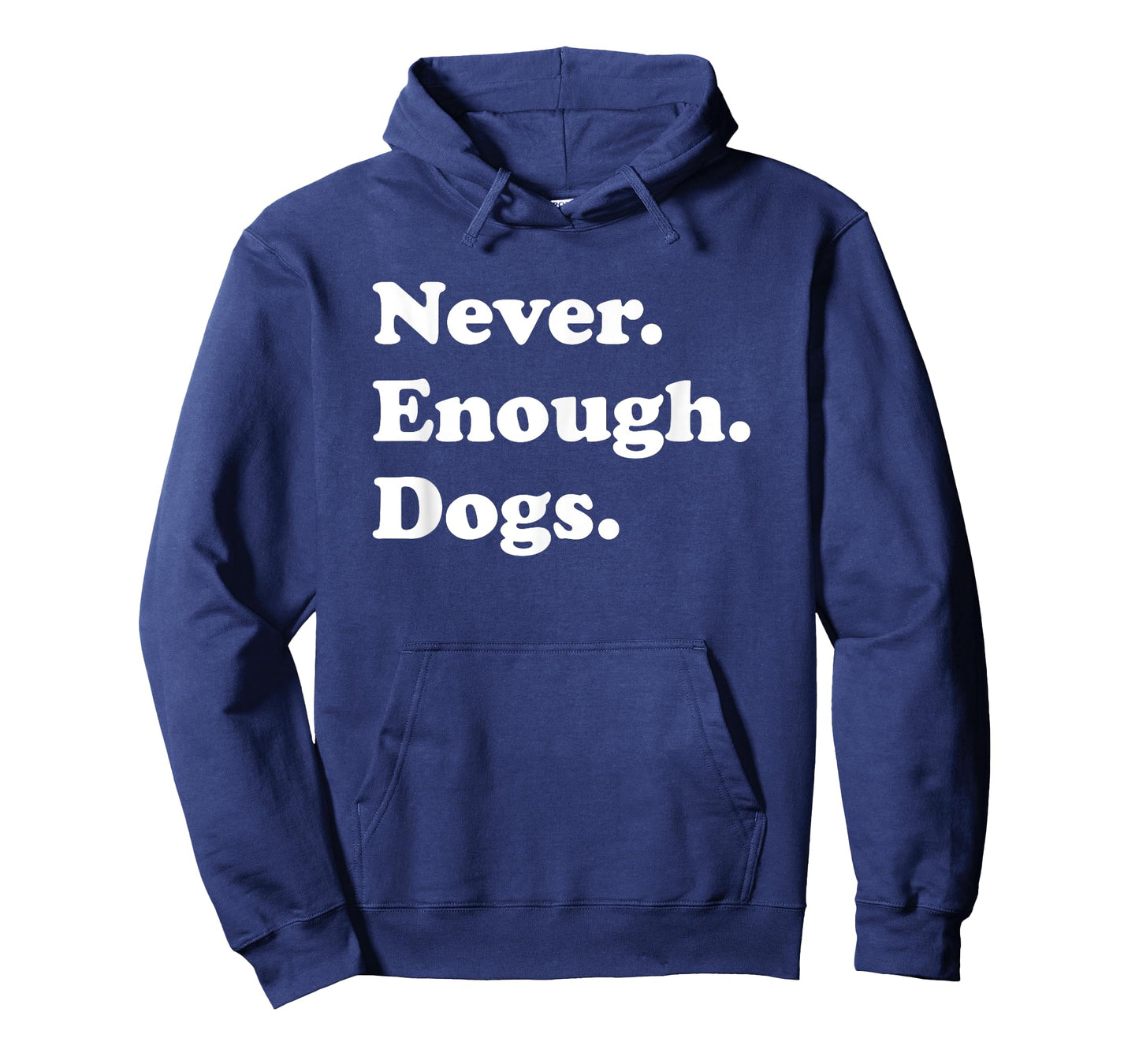 Never Enough Dogs Funny Dog T-Shirt