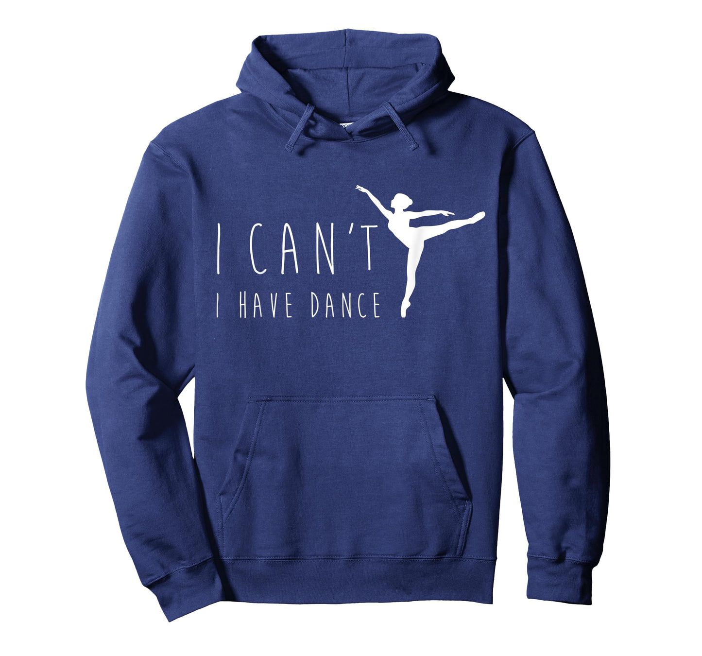 I Can't I Have Dance Shirt, Funny Dancing Dancer Ballet Gift