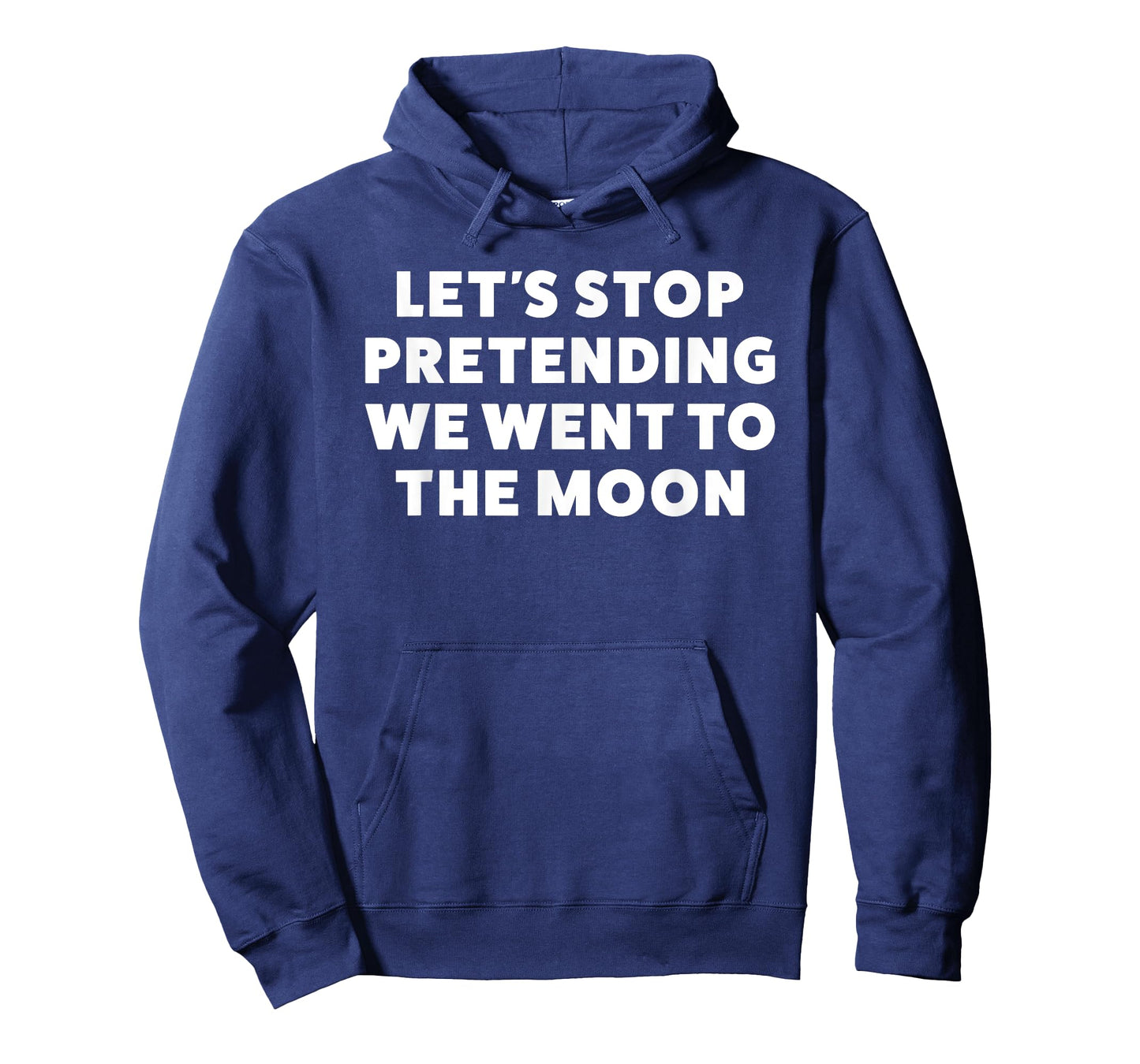 Funny Moon Landing Hoax Shirt for Men or Women T-Shirt
