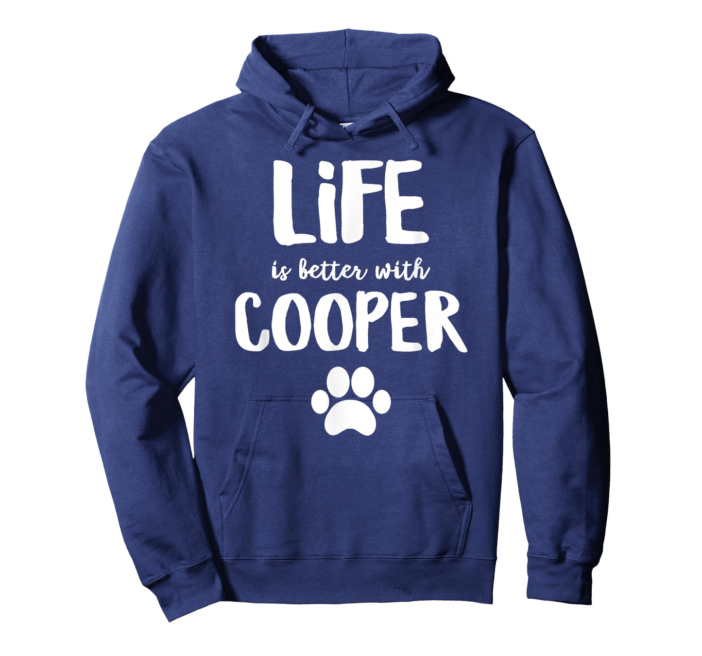 Life is better with Cooper Dog Name T-Shirt