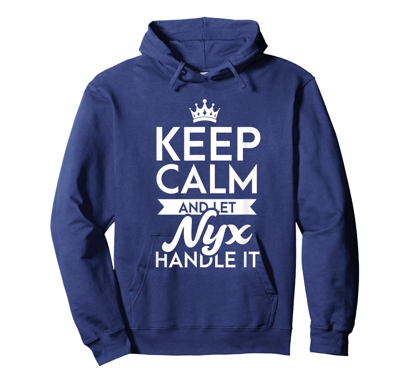 Keep Calm And Let Nyx Handle It Name Nyx T-Shirt