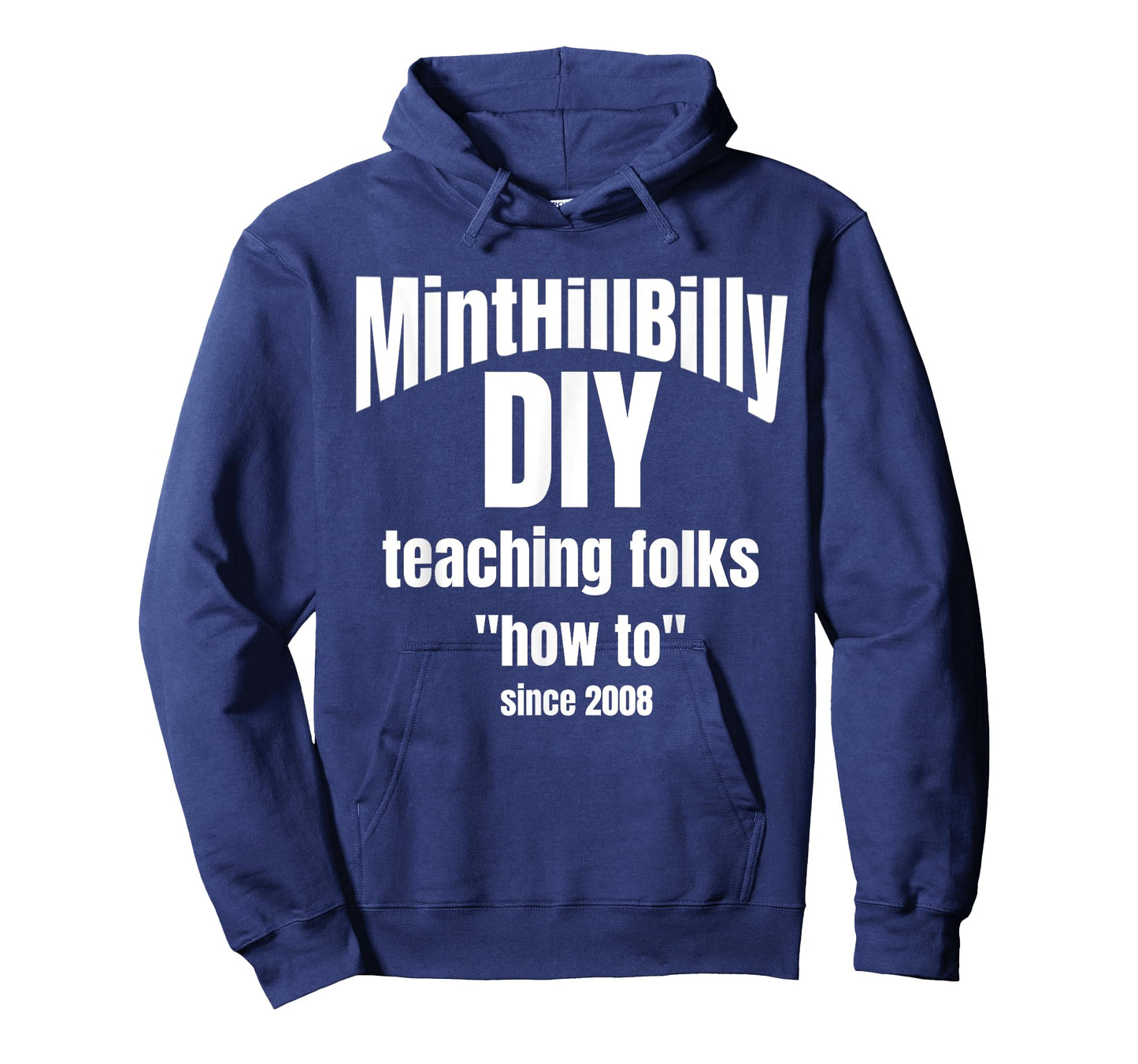 MintHillBilly DIY Teaching Folks How To since 2008 T-Shirt