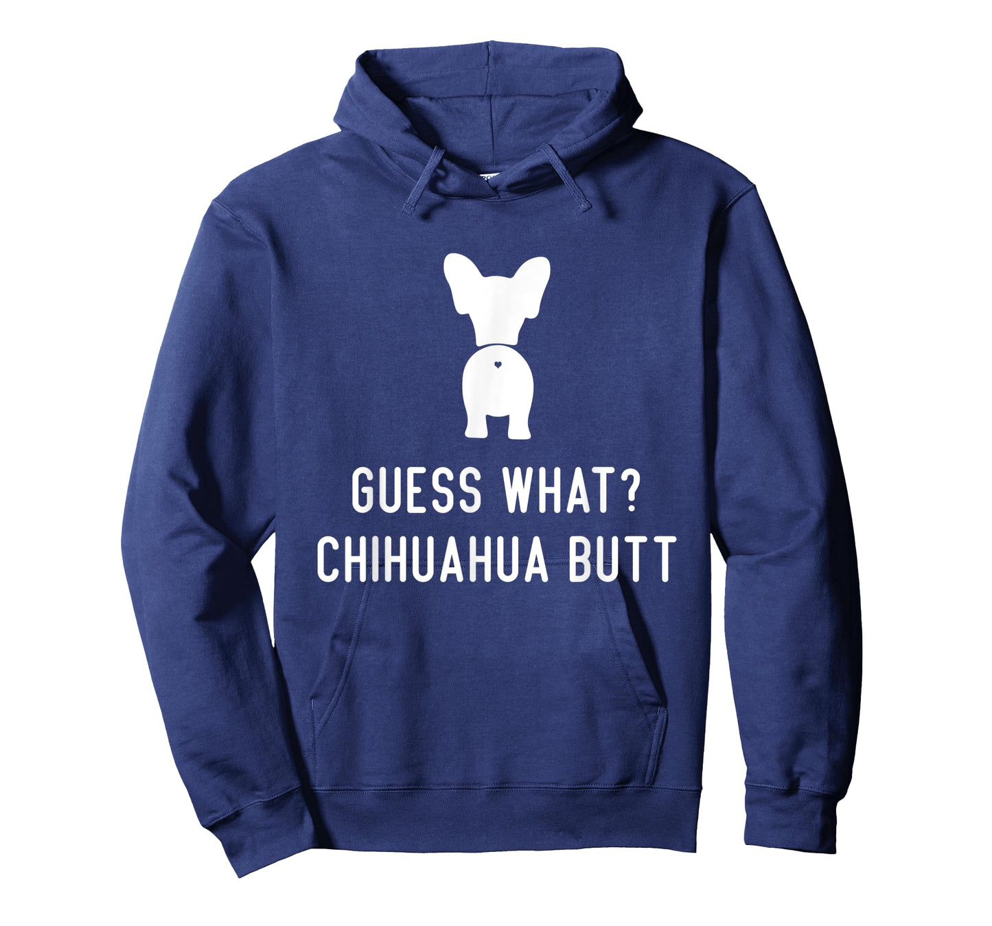 Chihuahua Funny Dog Love Women Men Guess What Chihuahua Butt T-Shirt
