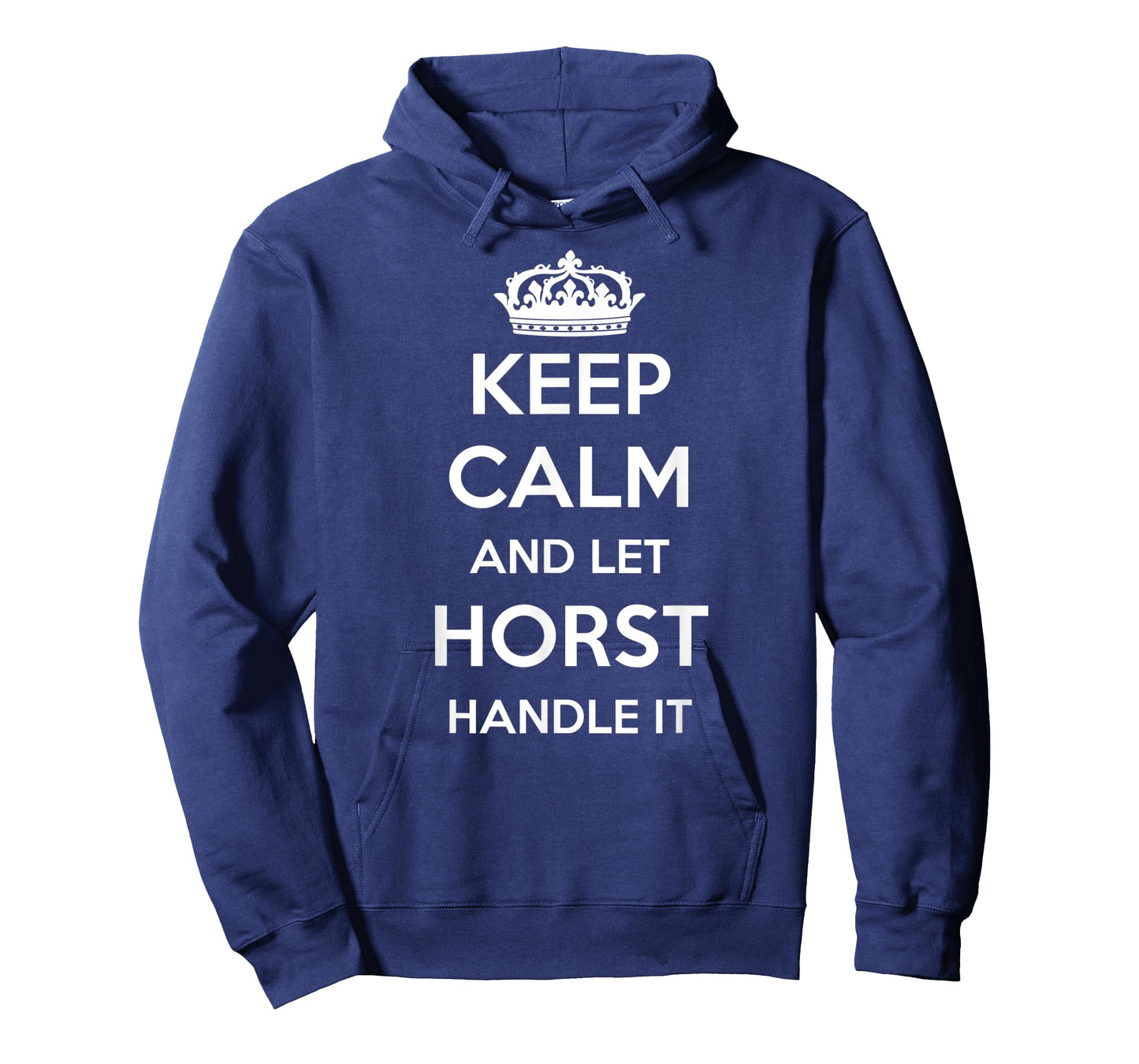 Keep Calm Handle It - Personalized First Name Funny Horst T-Shirt