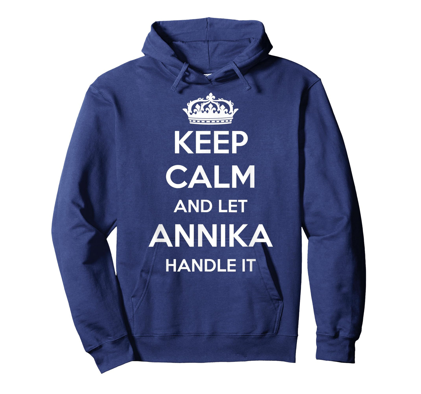 Keep Calm Handle It - Personalized First Name Funny Annika T-Shirt