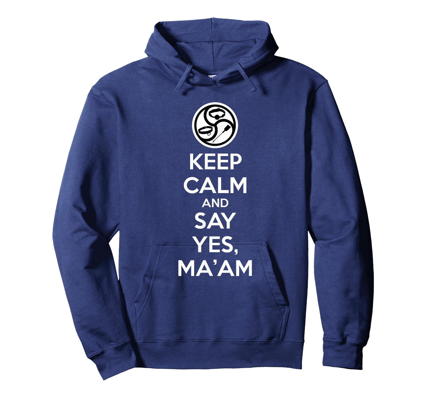 "Keep Calm and Say Yes, Ma'am" BDSM Kink T-Shirt T-Shirt
