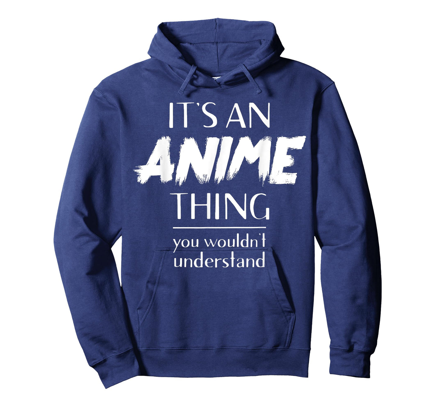 It's An Anime Thing You Wouldn't Understand Kawaii T-Shirt
