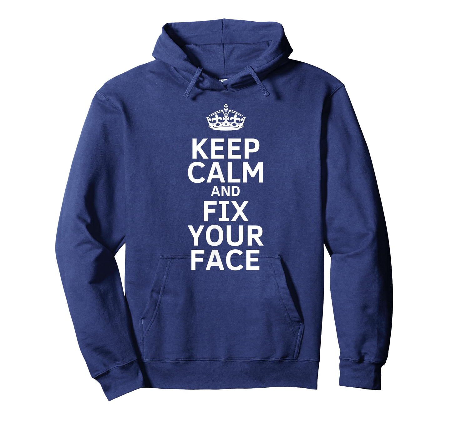 Keep calm and fix your face funny tshirt T-Shirt