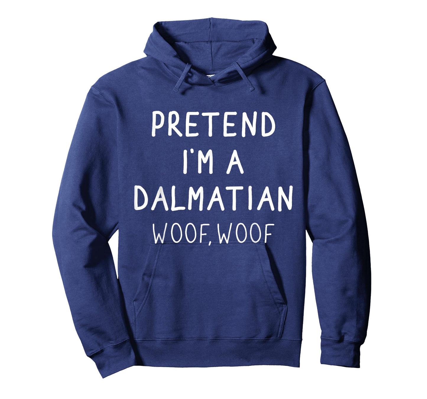 Pretend I'm a Dalmatian Dog woof Lazy Halloween Costume Men Women Kids T-Shirt