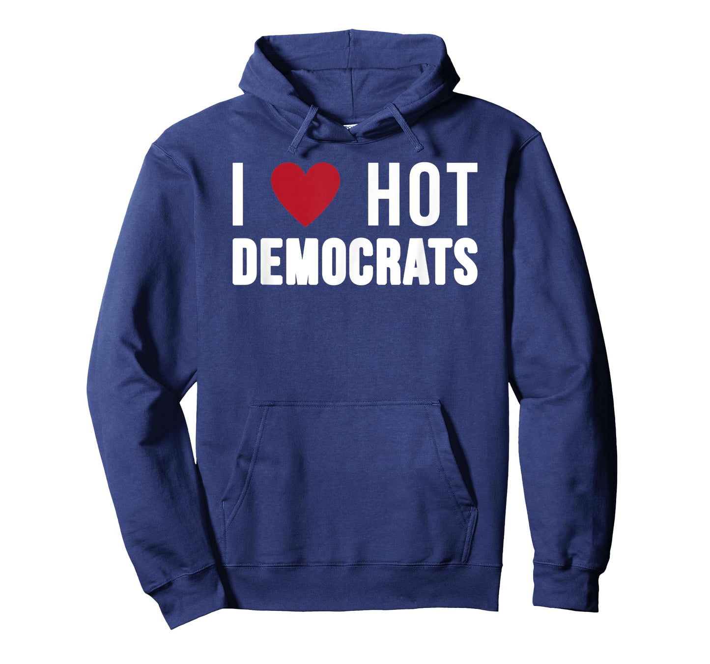 I Love Hot Democrats Funny Nancy Pelosi Biden AOC T-Shirt
