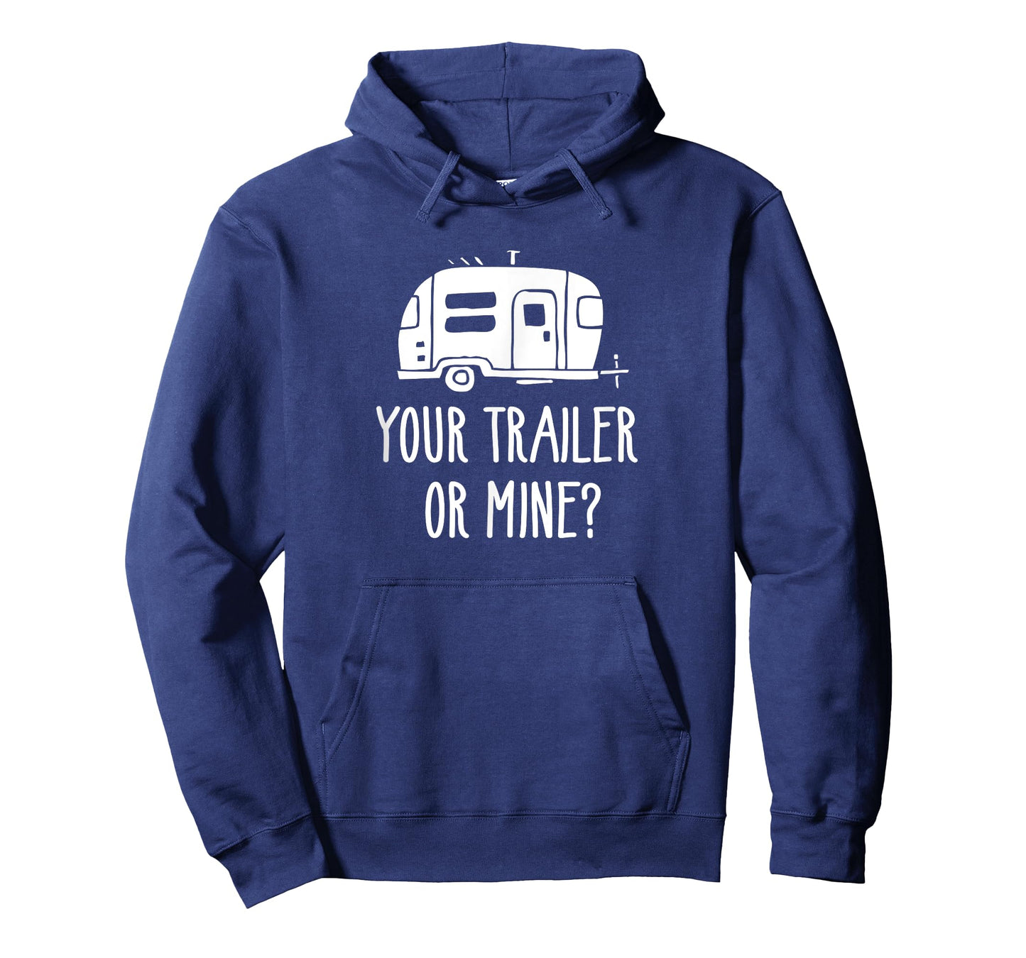 Your Trailer Or Mine? Shirt Redneck Mobile Home Park Rv Tee T-Shirt