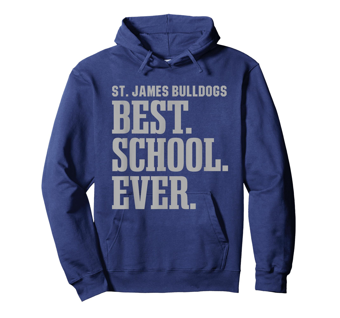 St. James Bulldogs Best Ever HS T-Shirt