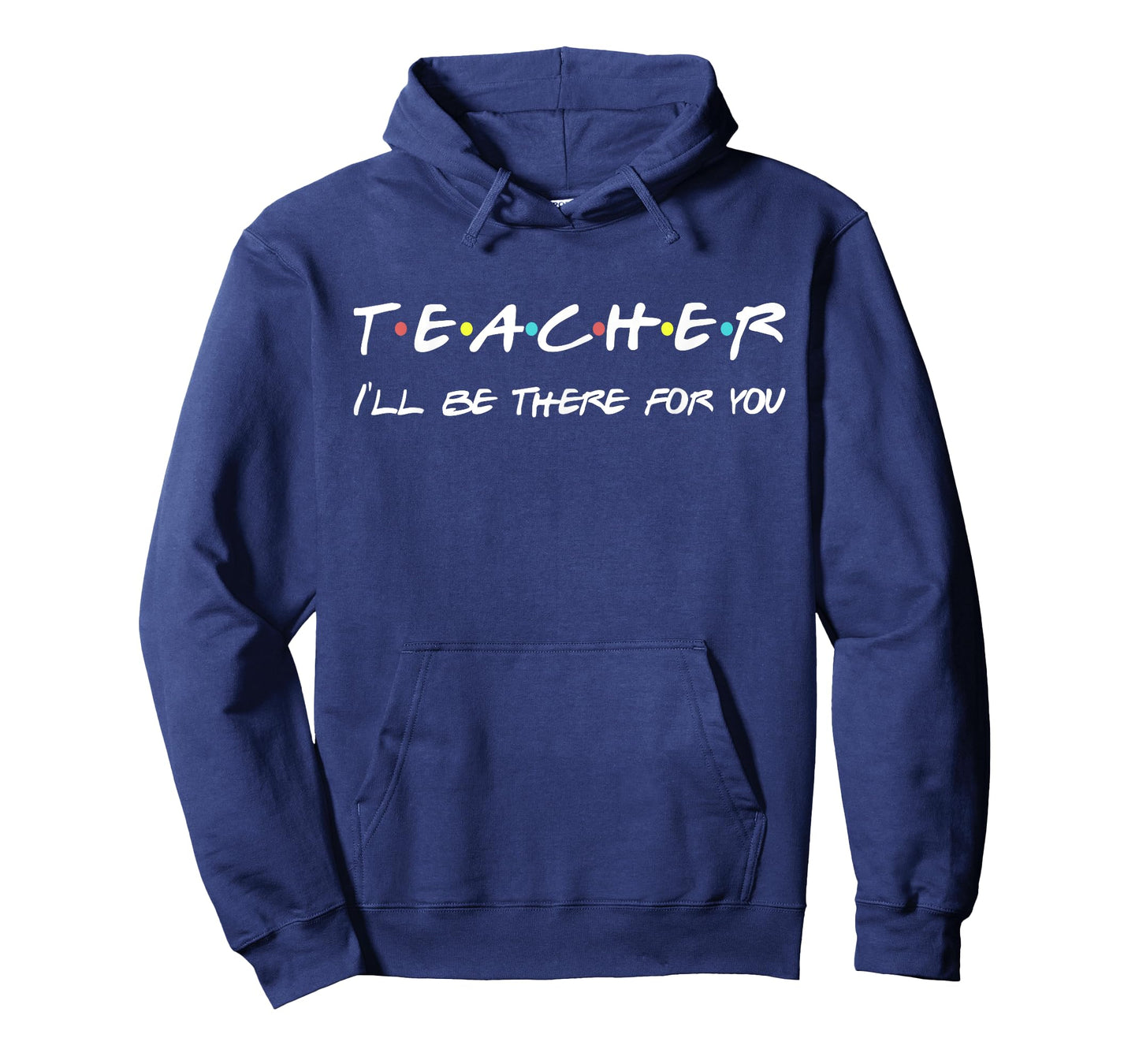 Teacher Funny Friends Themed T-shirt Appreciation Gift T-Shirt