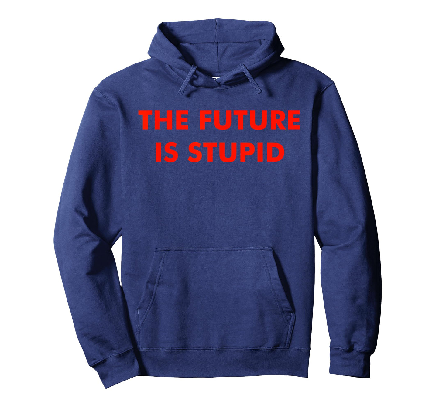 The Future Is Stupid Design T-Shirt