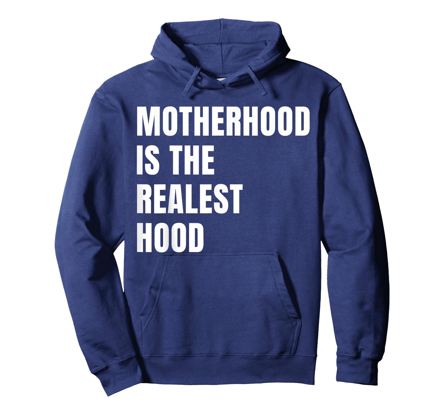 Motherhood is The Realest Hood Funny Mother's Day Birthday T-Shirt
