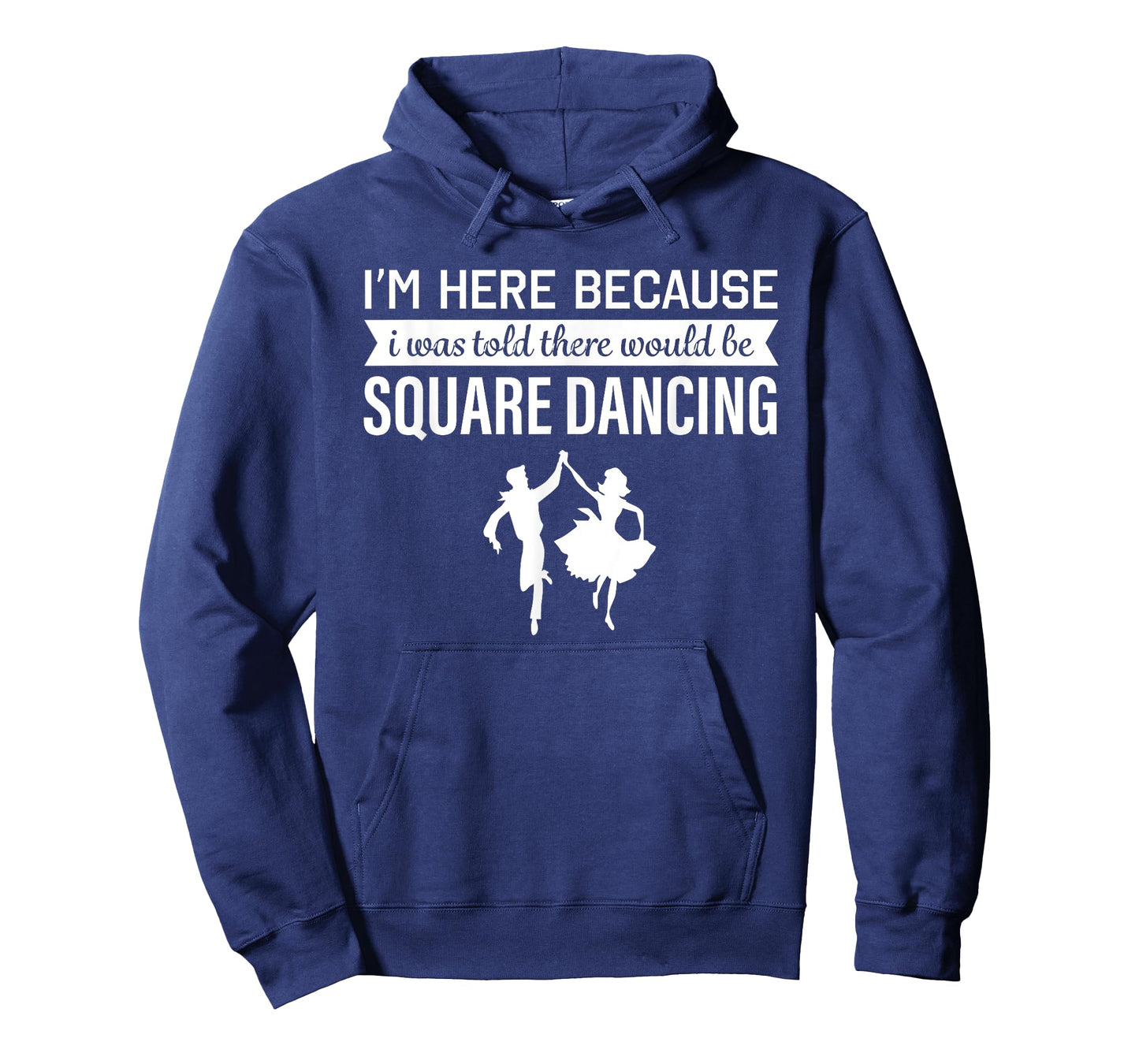 I'm Here Because I was Told Square Dancing T-shirt T-Shirt
