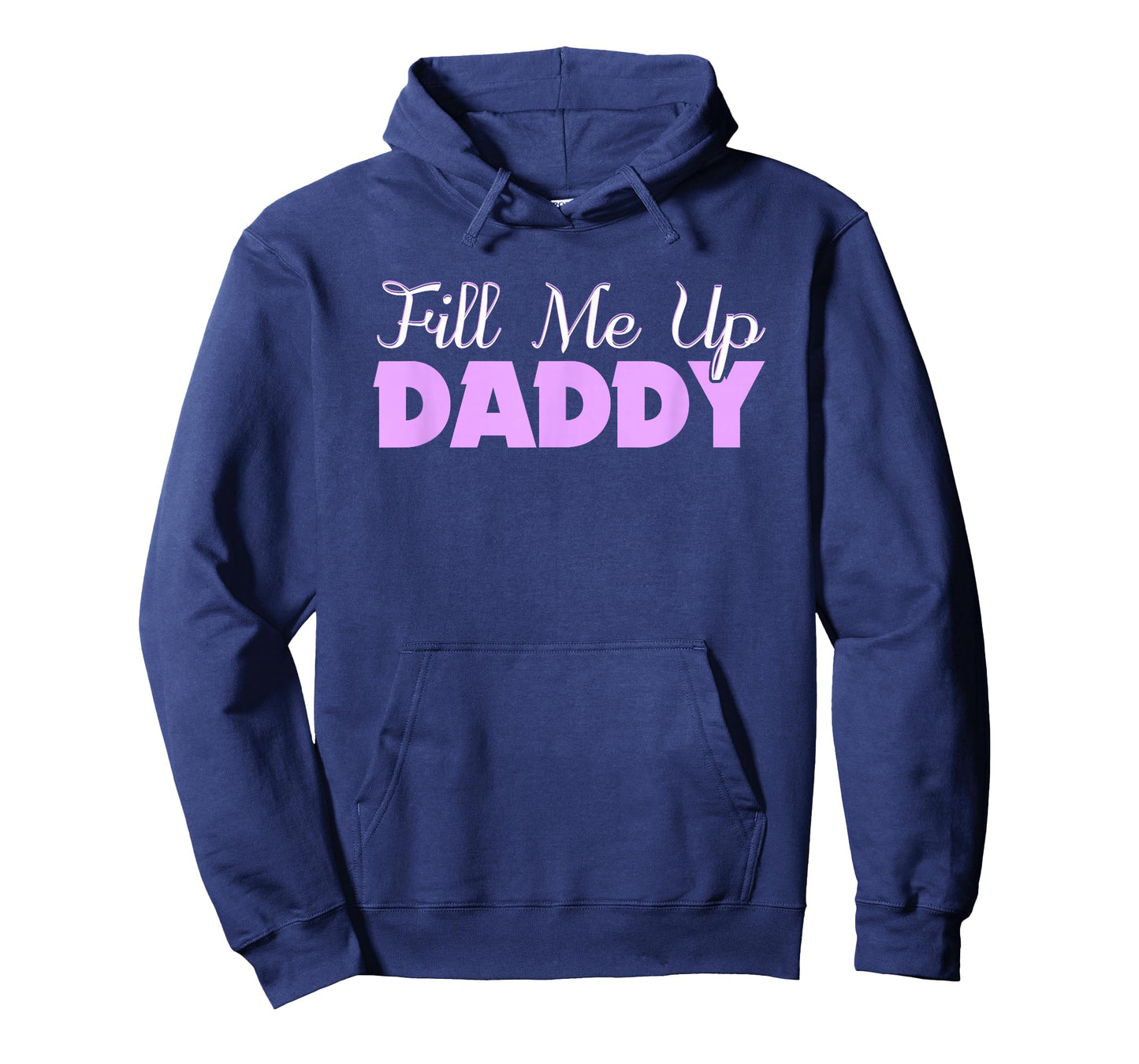 Fill Me Up Daddy Sexy DDLG BDSM Kinky Submissive Dominant T-Shirt
