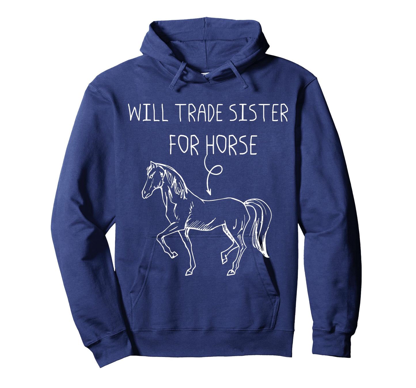 Will Trade Sister For Horse - Drawing Picture Horse T-Shirt