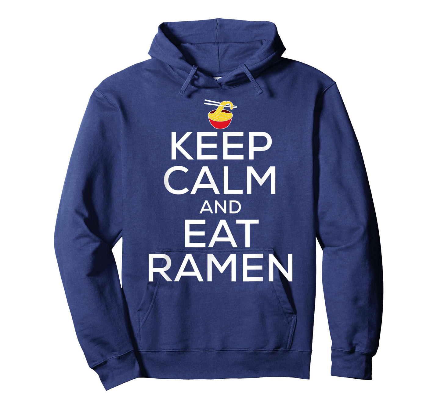 Keep Calm And Eat Ramen Funny Ramen Noodle Spicy Lovers T-Shirt